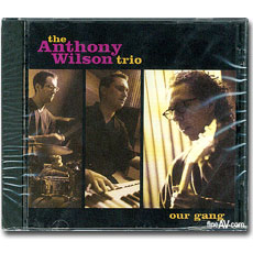 ؼҴ  Ʈ / ƿ  ; The Anthony Wilson Trio / Our Gang