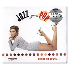    ; Jazz Goes Pop (SACD)