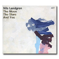 ҽ ׷ /    Ÿ   ; Nils Landgren / The Moon, The Stars And You