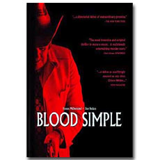   ; Blood Simple