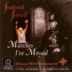  Ƴ  ; Dallas Wind Symphony & Frederick Fennell / Marches I`ve Missed (HDCD)