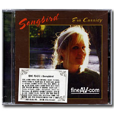  ĳõ / ۹ ; Eva Cassidy / Songbird ()