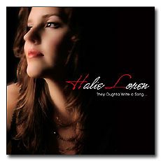 ϸ η /  &  Ĵ ÷ ; Halie Loren / They Oughta Write A Song