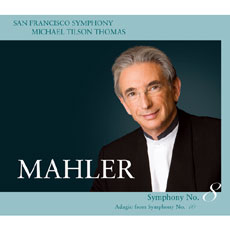 Ŭ ƿ 丶 / :  8 ; Michael Tilson Thomas / Mahler: Symphony No. 8 & No. 10 - Adagio (2SACD)