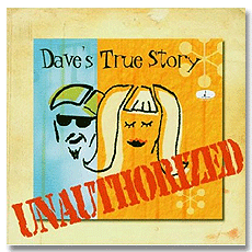 ̺꽺 Ʈ 丮 /  ; DAVE`S TRUE STORY / Unauthorized