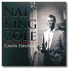  ŷ  / ĭŸ Ĵ ; Nat King Cole / Canta Espanol