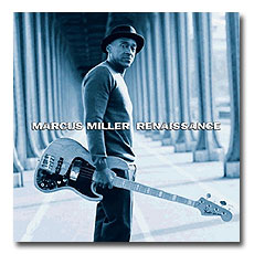 Ŀ з / ׻ ; Marcus Miller / Renaissance